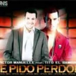 Tito El Bambino Ft. Victor Manuelle - Te Pido Perdon (Remix) MP3